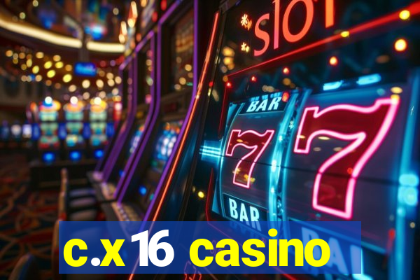 c.x16 casino